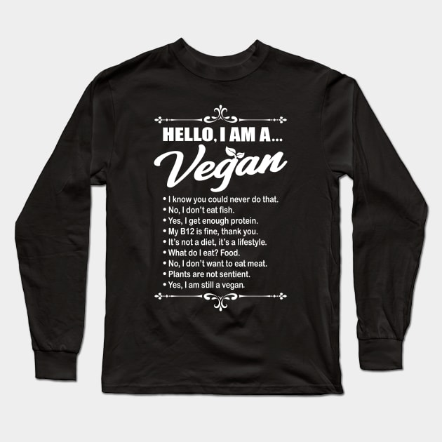 Hello I Am A Vegan Gift Long Sleeve T-Shirt by Delightful Designs